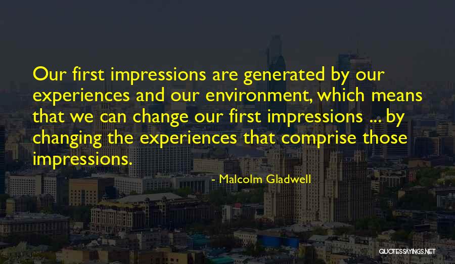 Experience And Nature Quotes By Malcolm Gladwell Experience And Nature Quotes By Malcolm Gladwell