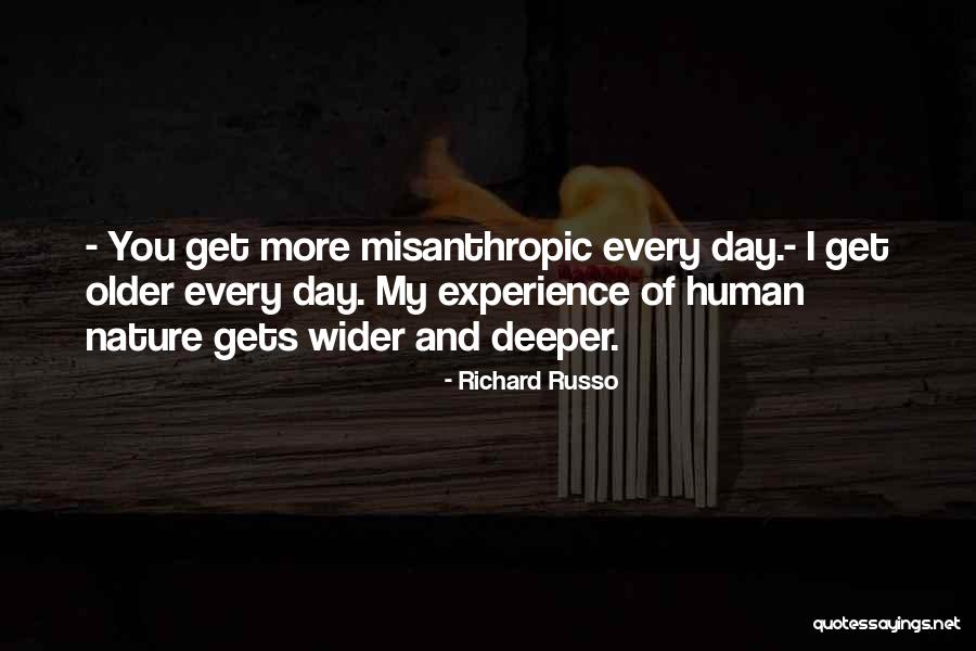 Experience And Nature Quotes By Richard Russo Experience And Nature Quotes By Richard Russo