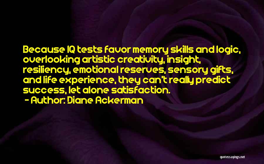 Experience And Success Quotes By Diane Ackerman