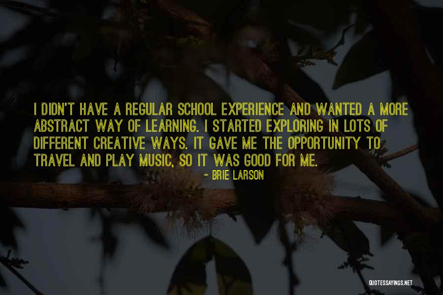 Experience And Travel Quotes By Brie Larson Experience And Travel Quotes By Brie Larson