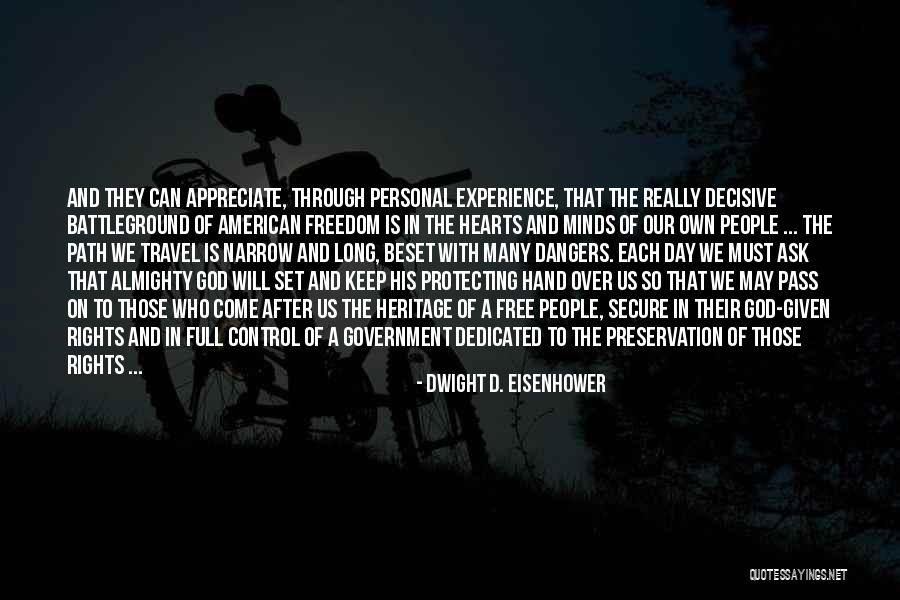 Experience And Travel Quotes By Dwight D. Eisenhower