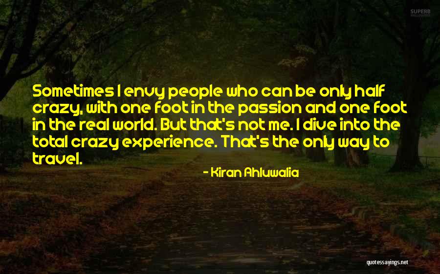 Experience And Travel Quotes By Kiran Ahluwalia