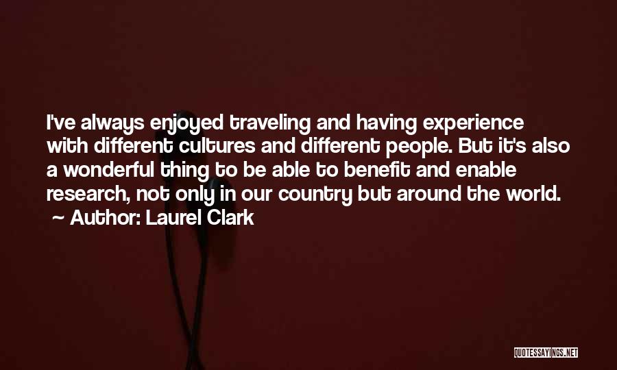 Experience And Travel Quotes By Laurel Clark