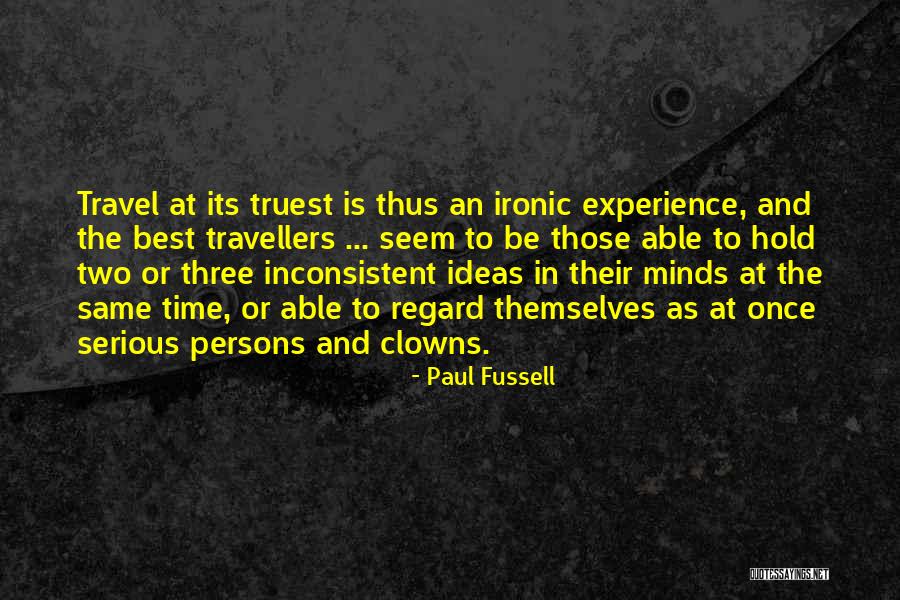 Experience And Travel Quotes By Paul Fussell