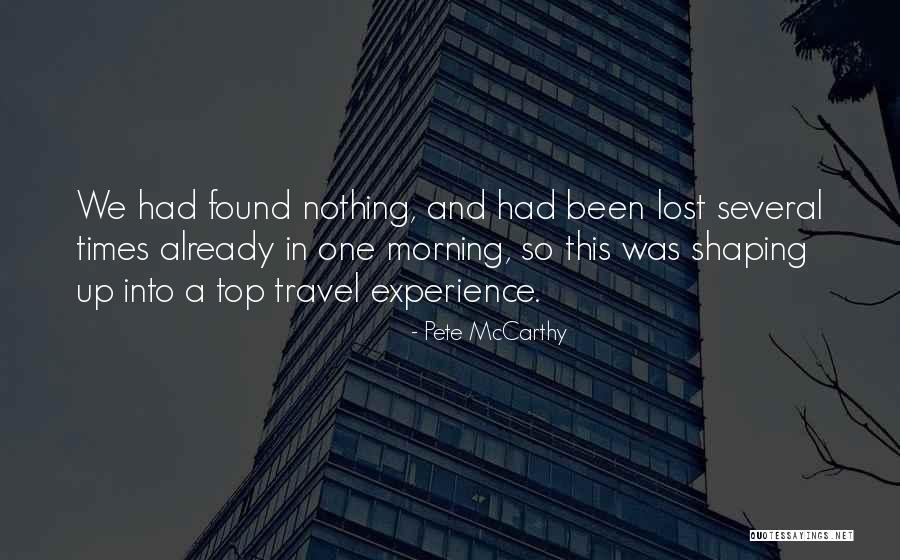 Experience And Travel Quotes By Pete McCarthy