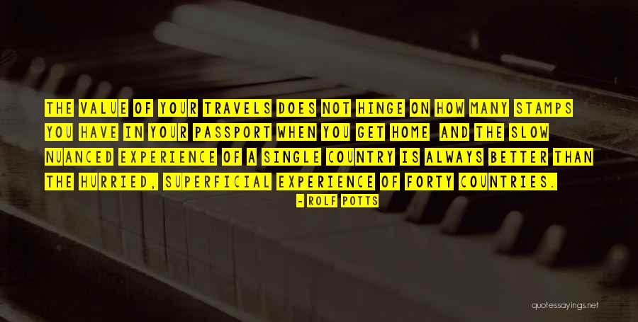 Experience And Travel Quotes By Rolf Potts