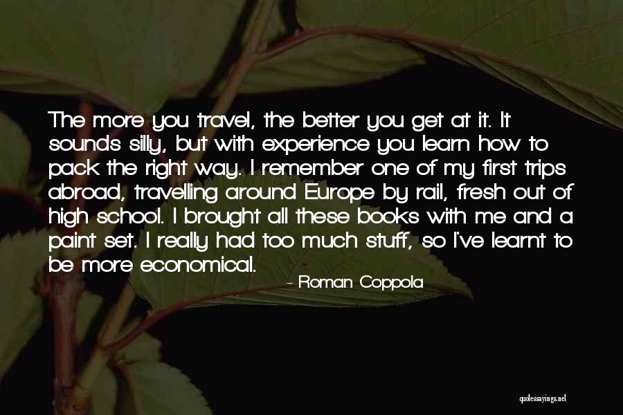 Experience And Travel Quotes By Roman Coppola