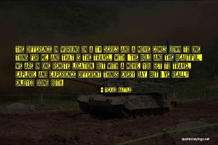 Experience And Travel Quotes By Texas Battle Experience And Travel Quotes By Texas Battle