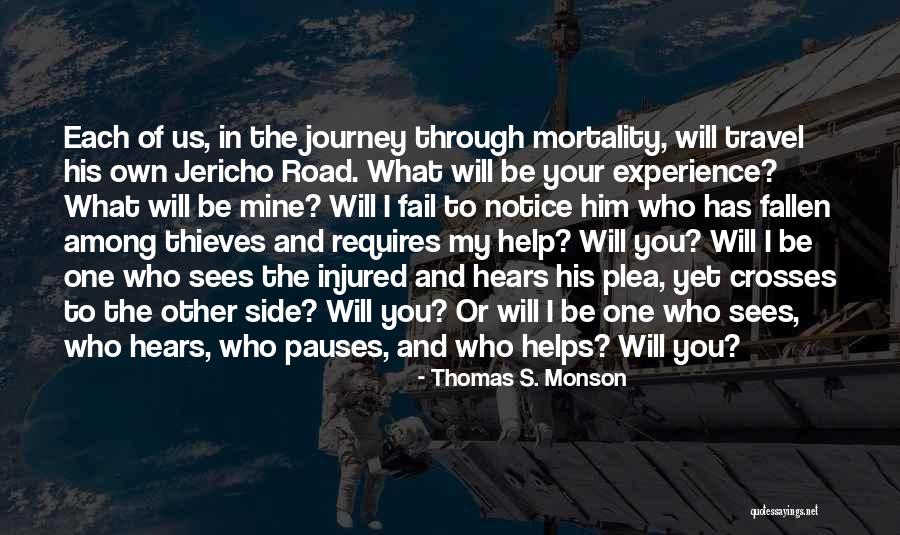 Experience And Travel Quotes By Thomas S. Monson