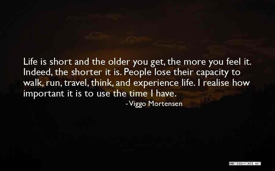 Experience And Travel Quotes By Viggo Mortensen