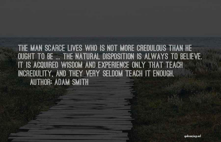 Experience And Wisdom Quotes By Adam Smith