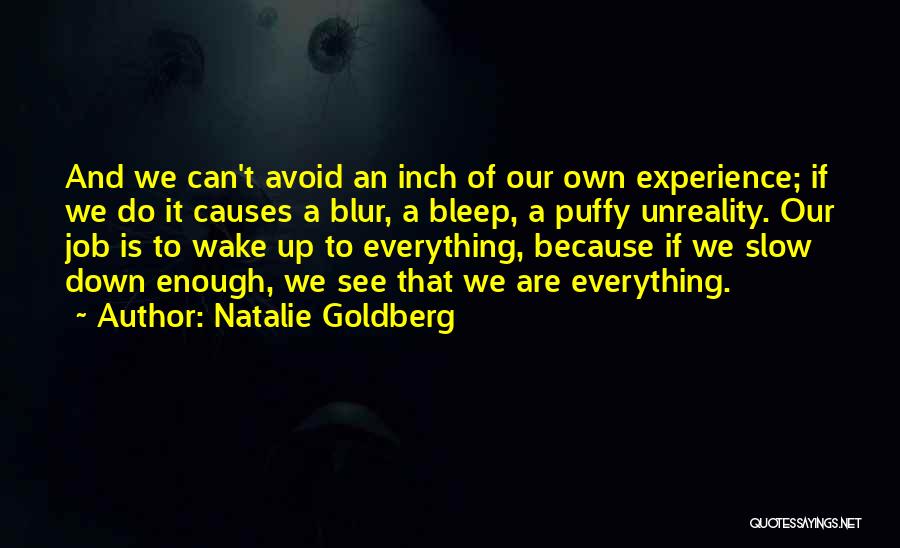 Experience And Wisdom Quotes By Natalie Goldberg