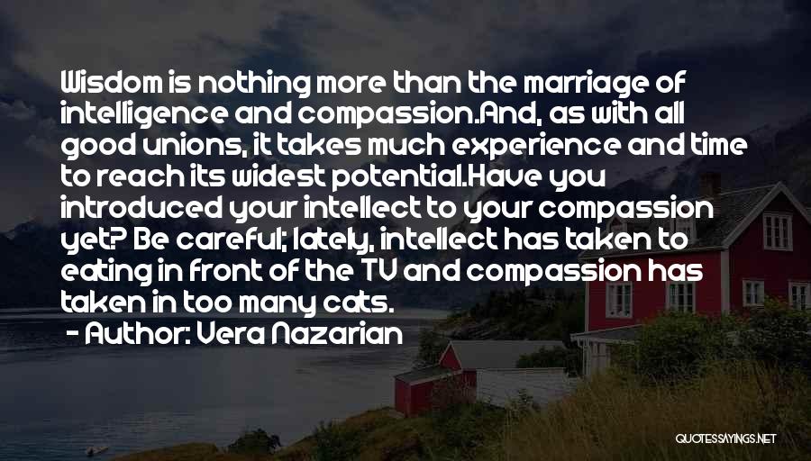 Experience And Wisdom Quotes By Vera Nazarian