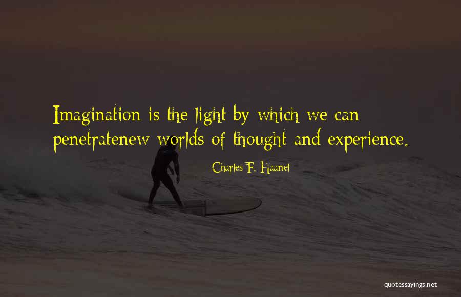 Experience Can Quotes By Charles F. Haanel Experience Can Quotes By Charles F. Haanel