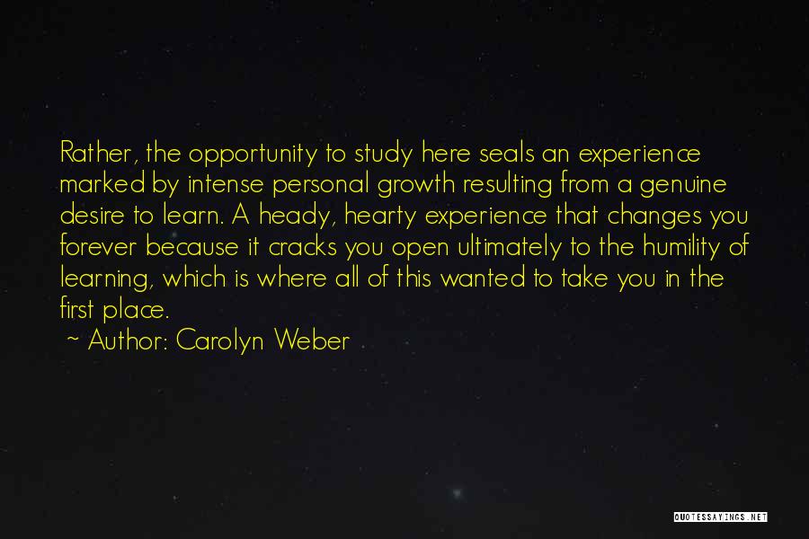 Experience Changes You Quotes By Carolyn Weber