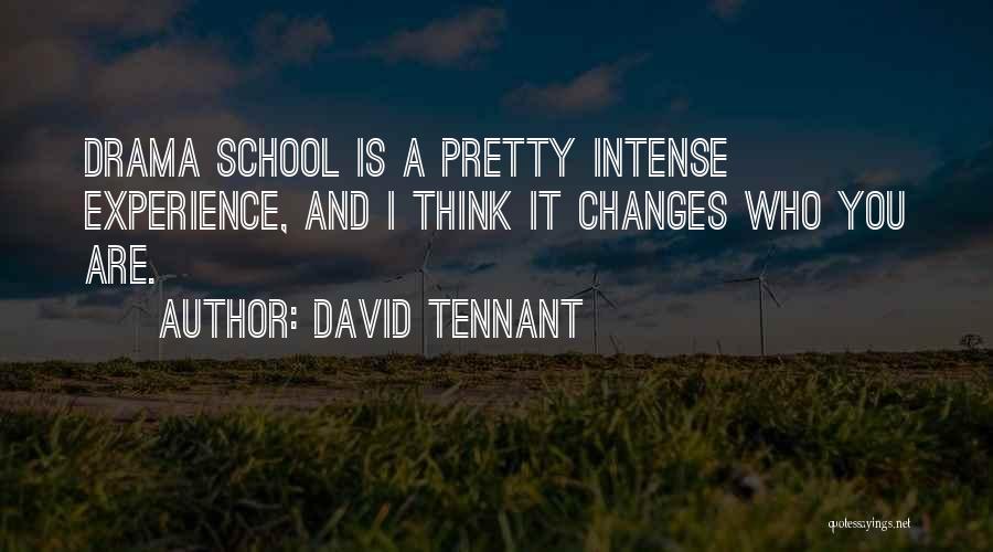 Experience Changes You Quotes By David Tennant