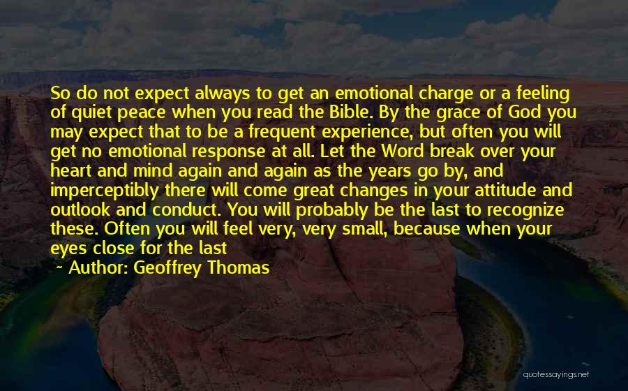 Experience Changes You Quotes By Geoffrey Thomas