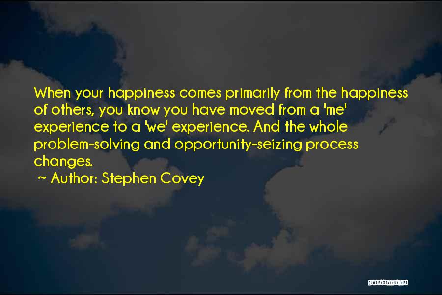 Experience Changes You Quotes By Stephen Covey