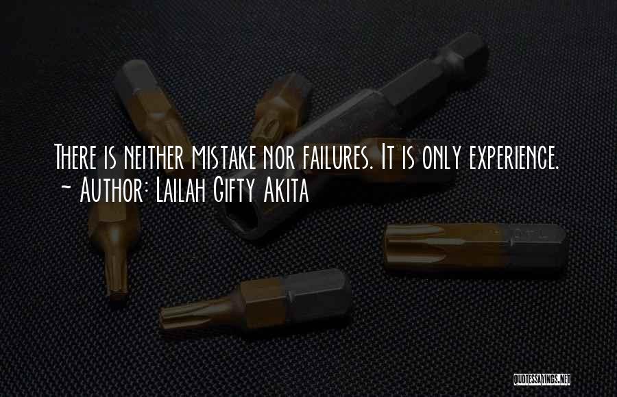 Experience Comes From Mistakes Quotes By Lailah Gifty Akita