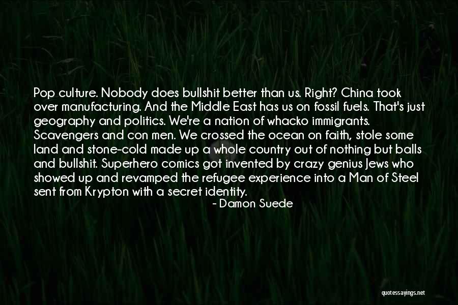 Experience Culture Quotes By Damon Suede Experience Culture Quotes By Damon Suede