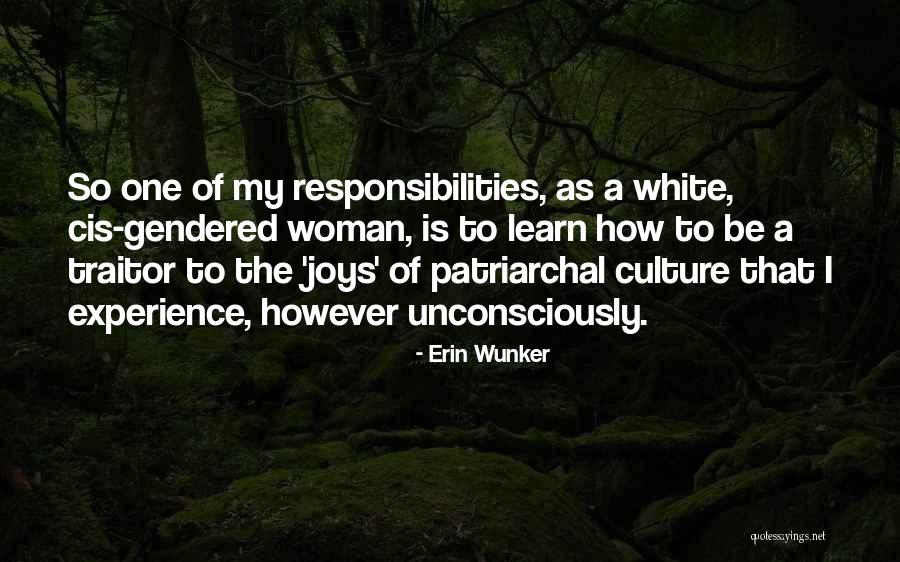 Experience Culture Quotes By Erin Wunker Experience Culture Quotes By Erin Wunker