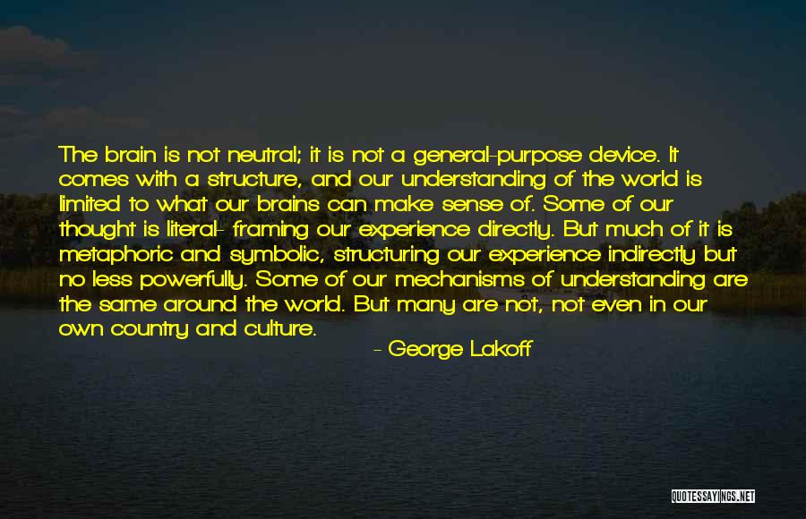 Experience Culture Quotes By George Lakoff Experience Culture Quotes By George Lakoff