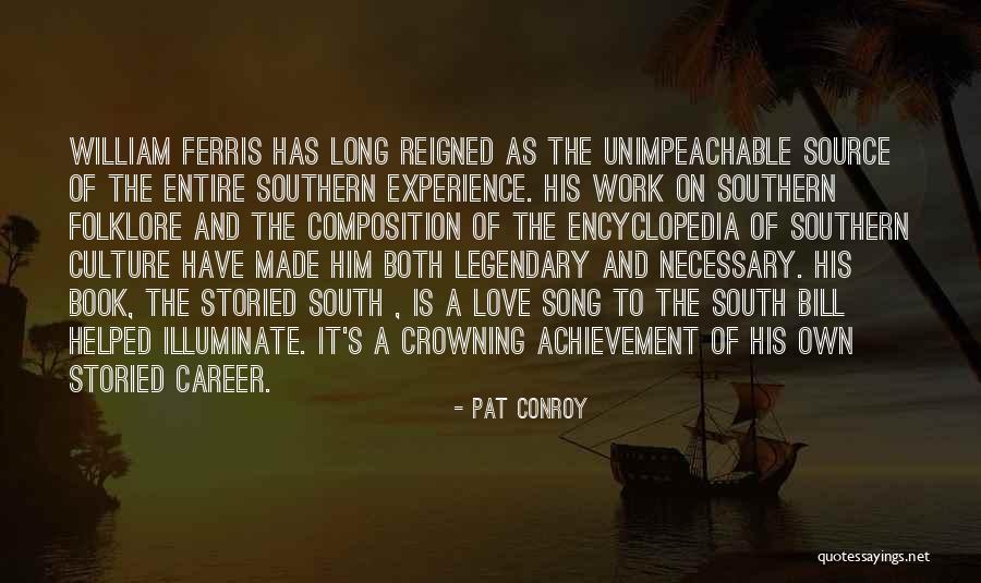 Experience Culture Quotes By Pat Conroy Experience Culture Quotes By Pat Conroy