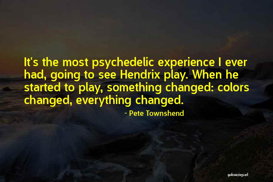Experience Culture Quotes By Pete Townshend Experience Culture Quotes By Pete Townshend