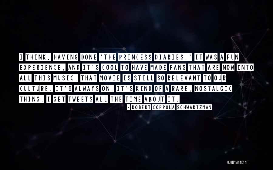 Experience Culture Quotes By Robert Coppola Schwartzman Experience Culture Quotes By Robert Coppola Schwartzman