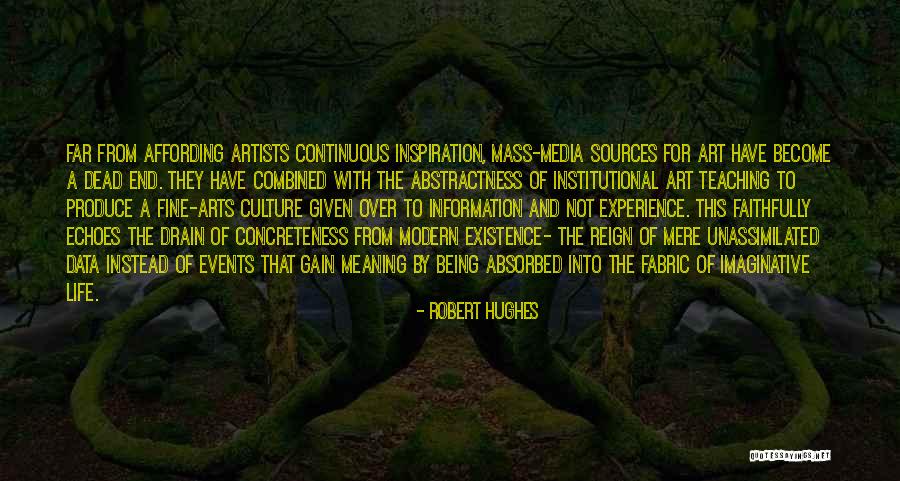 Experience Culture Quotes By Robert Hughes Experience Culture Quotes By Robert Hughes