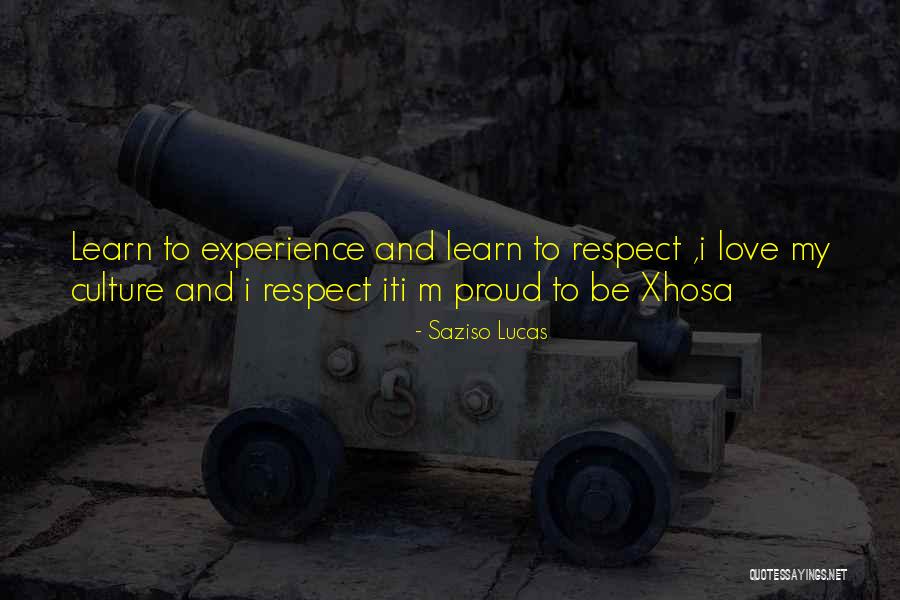 Experience Culture Quotes By Saziso Lucas Experience Culture Quotes By Saziso Lucas