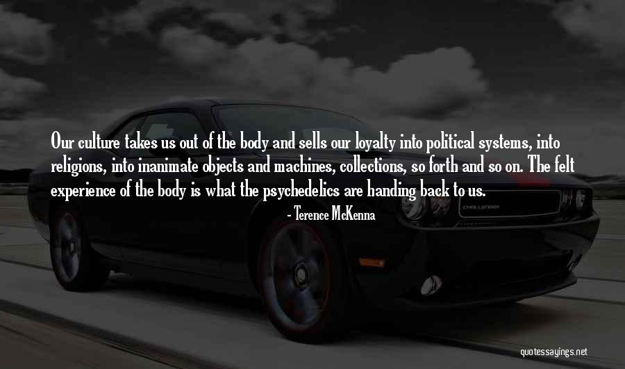 Experience Culture Quotes By Terence McKenna Experience Culture Quotes By Terence McKenna