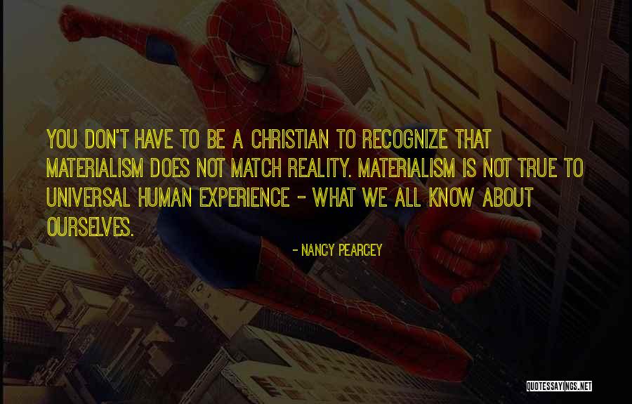 Experience Does Quotes By Nancy Pearcey Experience Does Quotes By Nancy Pearcey