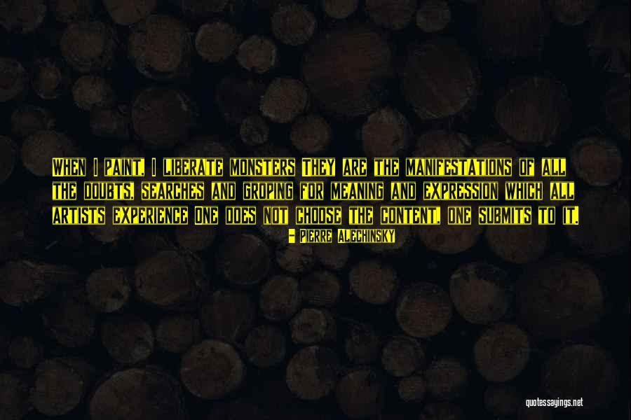 Experience Does Quotes By Pierre Alechinsky Experience Does Quotes By Pierre Alechinsky