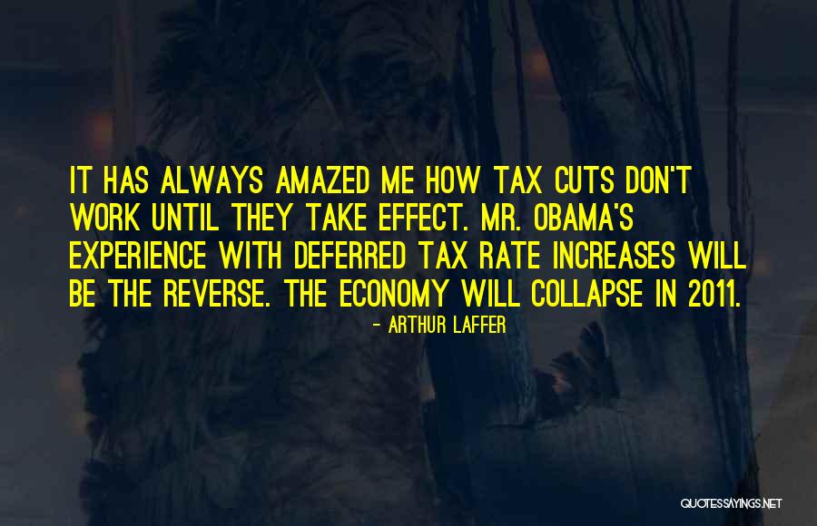 Experience Economy Quotes By Arthur Laffer
