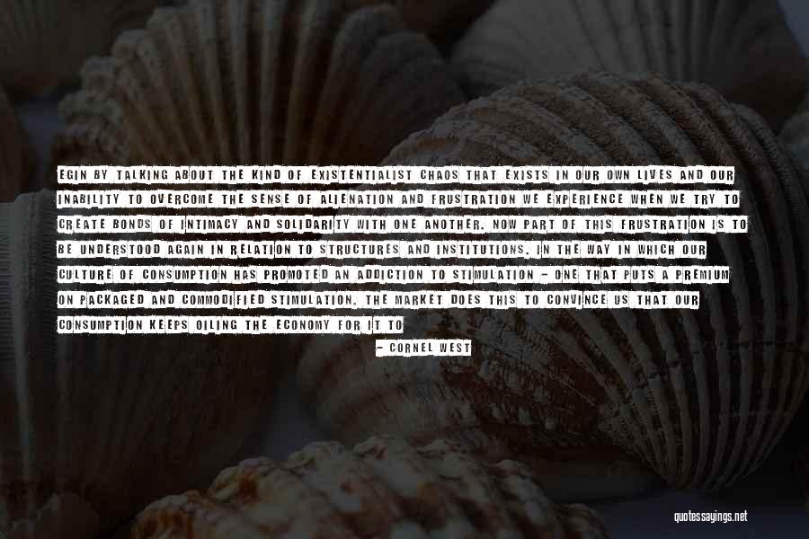 Experience Economy Quotes By Cornel West