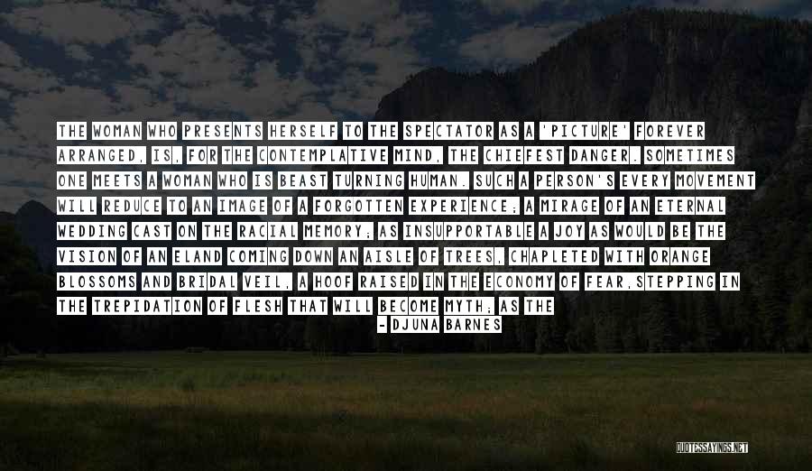 Experience Economy Quotes By Djuna Barnes