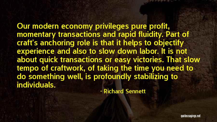 Experience Economy Quotes By Richard Sennett