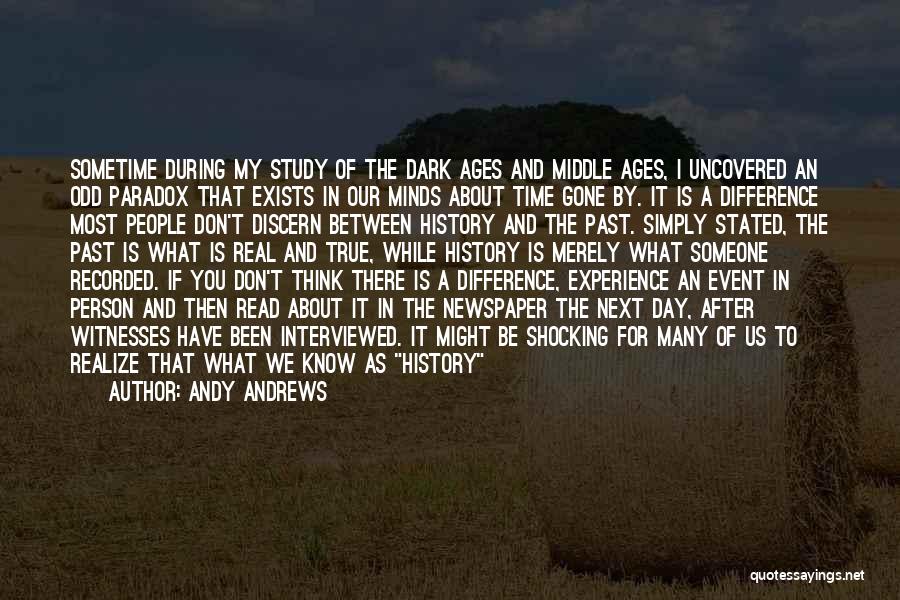 Experience From Past Quotes By Andy Andrews