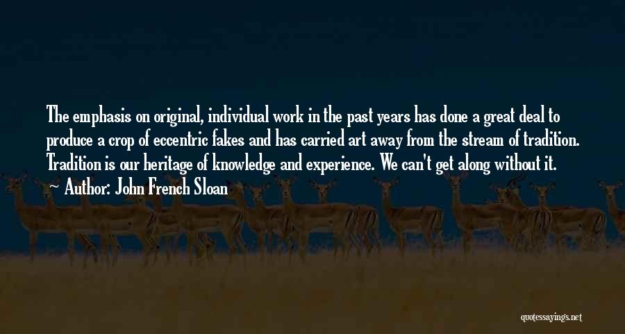 Experience From Past Quotes By John French Sloan