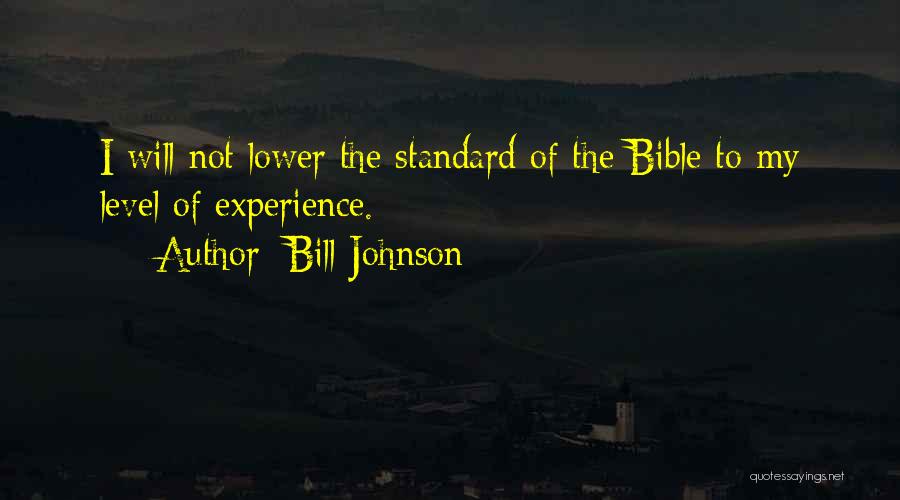 Experience From The Bible Quotes By Bill Johnson