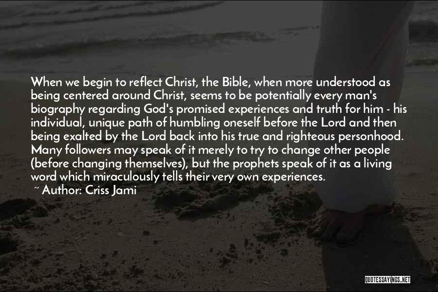 Experience From The Bible Quotes By Criss Jami