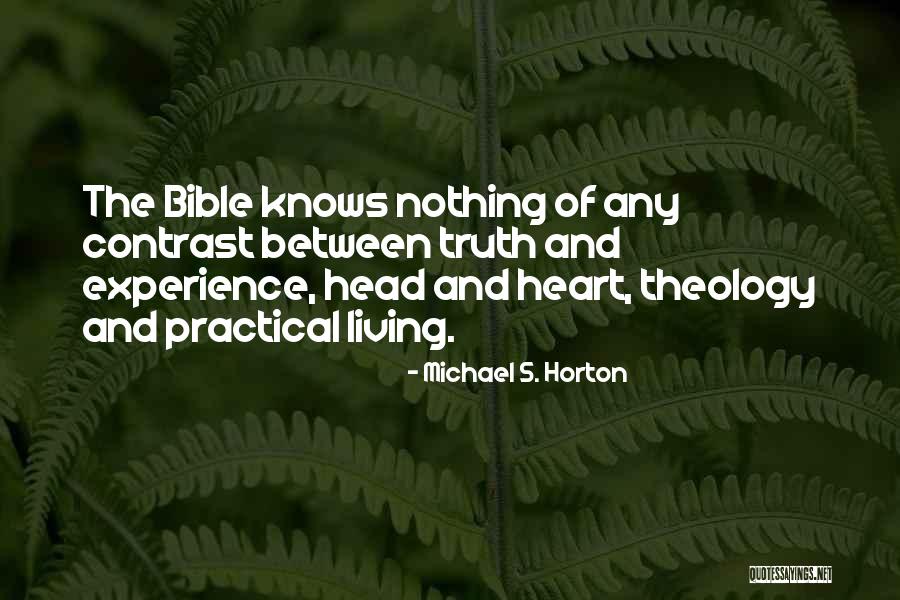 Experience From The Bible Quotes By Michael S. Horton