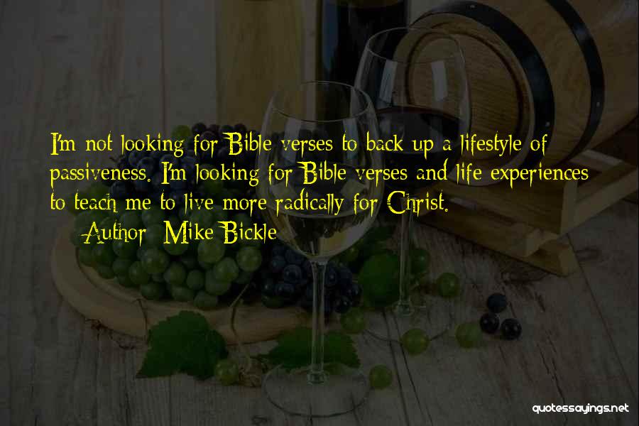 Experience From The Bible Quotes By Mike Bickle