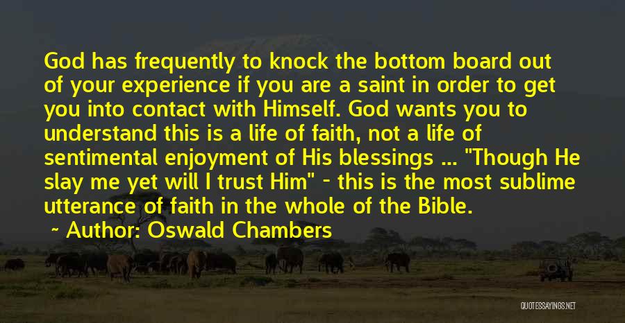 Experience From The Bible Quotes By Oswald Chambers