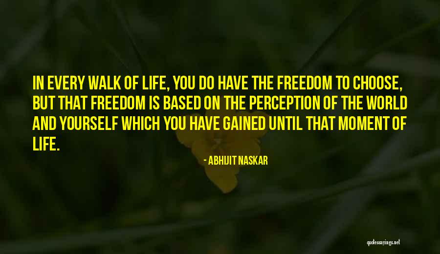 Experience Gained Quotes By Abhijit Naskar Experience Gained Quotes By Abhijit Naskar