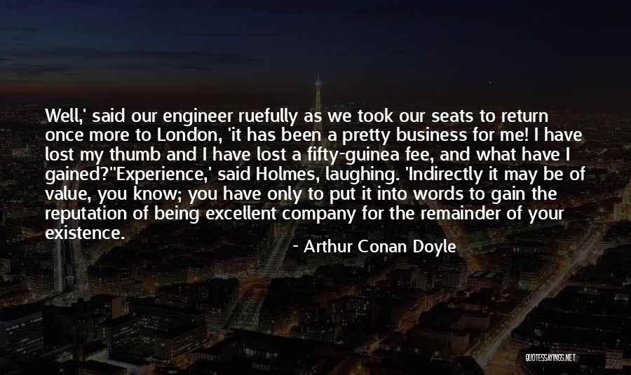 Experience Gained Quotes By Arthur Conan Doyle Experience Gained Quotes By Arthur Conan Doyle
