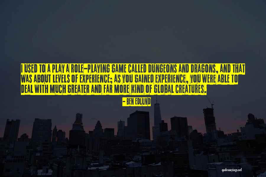 Experience Gained Quotes By Ben Edlund Experience Gained Quotes By Ben Edlund