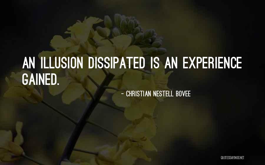 Experience Gained Quotes By Christian Nestell Bovee Experience Gained Quotes By Christian Nestell Bovee