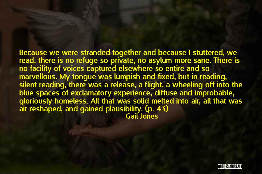 Experience Gained Quotes By Gail Jones Experience Gained Quotes By Gail Jones